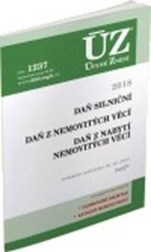 ÚZ 1237 Daň silniční, Daň z nemovitých věcí, Daň z nabytí nemovitých věcí