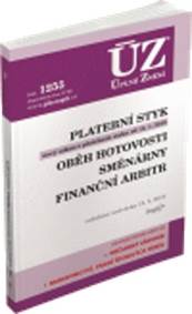 ÚZ 1255 Platební styk, oběh hotovosti, směnárny, finanční arbitr
