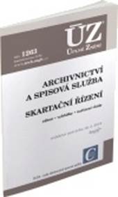 ÚZ 1263 Archivnictví a spisová služba, Skartační řízení