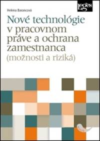 Nové technológie v pracovnom práve a ochrana zamestnanca