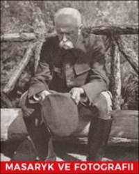 Masaryk ve fotografii kúpite na Knihyprekazdeho.sk