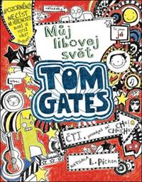 Tom Gates Můj libovej svět