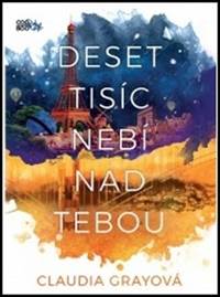 Deset tisíc nebí nad tebou