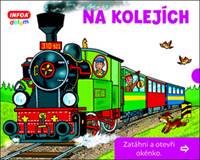 Na kolejích Zatáhni a otevři okénko