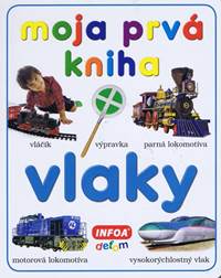 Moja prvá kniha - vlaky kúpite na Knihyprekazdeho.sk