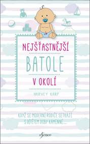 Nejšťastnější batole v okolí