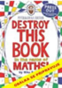 Tuhle knihu znič ve jménu matematiky: Ve
