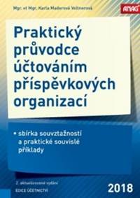 Praktický průvodce účtováním příspěvkových organizací 2018