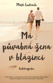 Má půvabná žena v blázinci