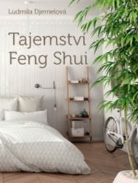 Tajemství Feng Shui kúpite na Knihyprekazdeho.sk