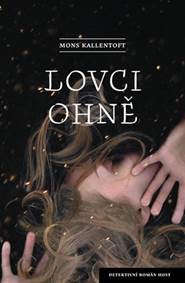 Lovci ohně kúpite na Knihyprekazdeho.sk