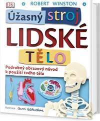 Úžasný stroj Lidské tělo