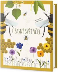 Úžasný svět včel