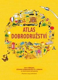 Atlas dobrodružství - Divy přírody, úžas