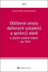 Kniha Oblíbené omyly daňových subjektů a správců daně a jejich možná řešení