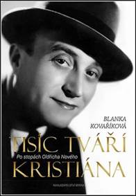 Tisíc tváří Kristiána: Po stopách Oldřic