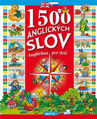 1500 anglických slov - Angličtina pre deti, 3. vydanie
