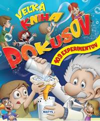 Veľká kniha pokusov kúpite na Knihyprekazdeho.sk