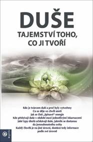 Duše - Tajemství toho, co ji tvoří