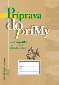 Príprava do prímy - matematika - pracovný zošit