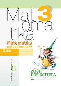 Matematika 3 - 2. diel - Zošit pre učiteľa