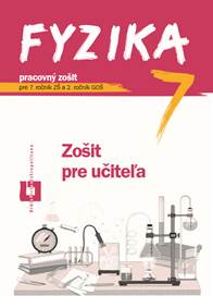 Fyzika 7 - zošit pre učiteľa