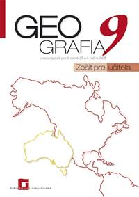 Geografia 9 - zošit pre učiteľa