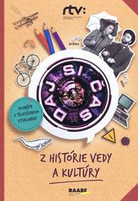 Daj si čas I.- Z histórie vedy a kultúry