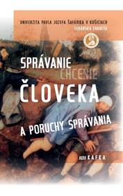 Správanie (chcenie) človeka a poruchy správania