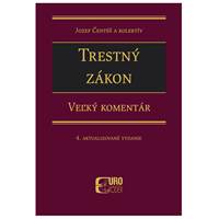 Trestný zákon. Veľký komentár. 4. aktualizovane vydanie