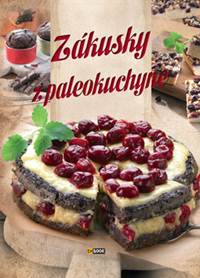 Zákusky z paleokuchyne kúpite na Knihyprekazdeho.sk