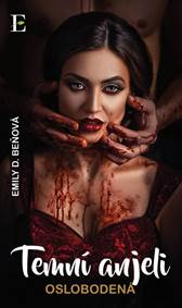 Temní anjeli 3 - Oslobodená