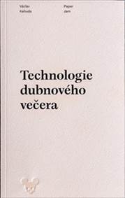 Technologie dubnového večera