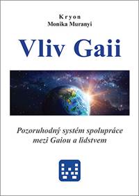 Kryon - Vliv Gaii