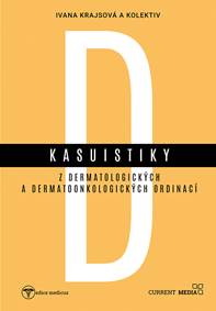 Kasuistiky z dermatologických a dermatoonkologických ordinací
