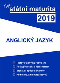 Kniha Tvoje státní maturita 2019 - Anglický jazyk