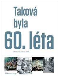 Taková byla 60. léta kúpite na Knihyprekazdeho.sk