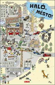 Kniha Haló, město! Den ve městě - obrázkové příběhy