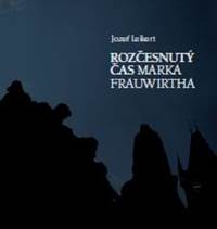 Rozčesnutý čas Marka Frauwirtha