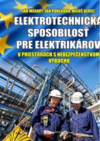 Elektrotechnická spôsobilosť pre elektrikárov v priestoroch s nebezpečenstvom výbuchu