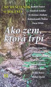 Ako zem, ktorá trpí – 365 myšlienok o bolesti kúpite na Knihyprekazdeho.sk