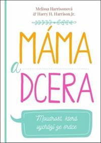 Máma a dcera kúpite na Knihyprekazdeho.sk