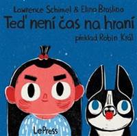 Kniha Teď není čas na hraní