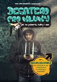 Desatero pro kluky - Jak na pubertu, hol