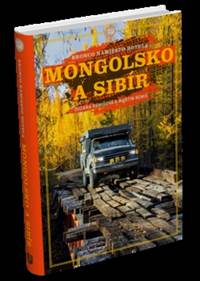 Mongolsko a Sibír (Bronco namiesto hotela) kúpite na Knihyprekazdeho.sk