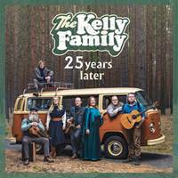 Kelly Family: 25 Years Later CD