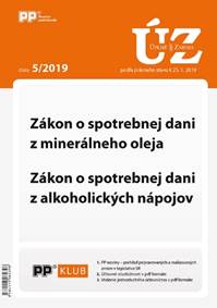 UZZ 5/2019 Zákon o spotrebnej dani z minerálneho oleja a z alkoholických nápojov