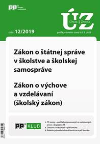 UZZ 12/2019 Zákon o štátnej správe v školstve a školskej samospráve/ Zákon o výchove a vzdelávaní (š