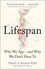 Kniha Lifespan: The Revolutionary Science Of Why We Age