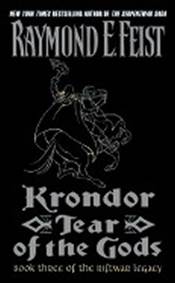 Krondor: Tear of the Gods: Book Three of the Riftwar Legacy